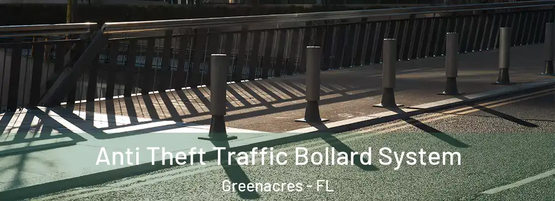  Anti Theft Traffic Bollard System Greenacres - FL