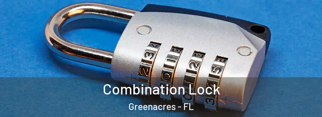 Combination Lock Greenacres - FL
