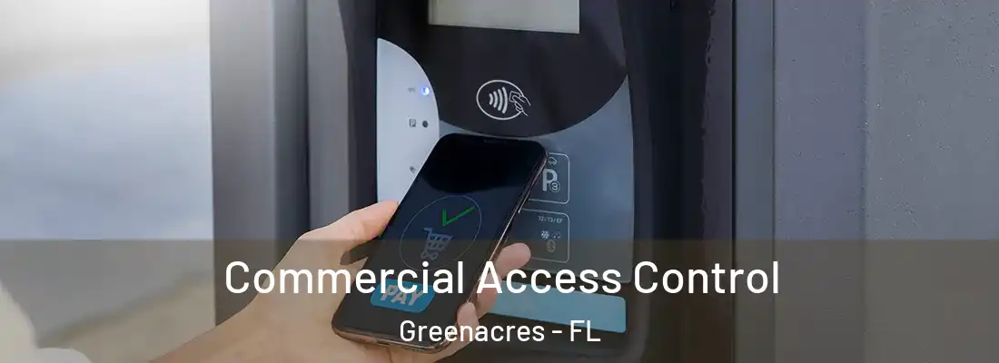  Commercial Access Control Greenacres - FL