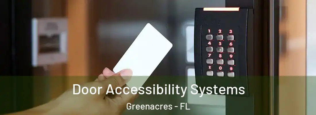  Door Accessibility Systems Greenacres - FL
