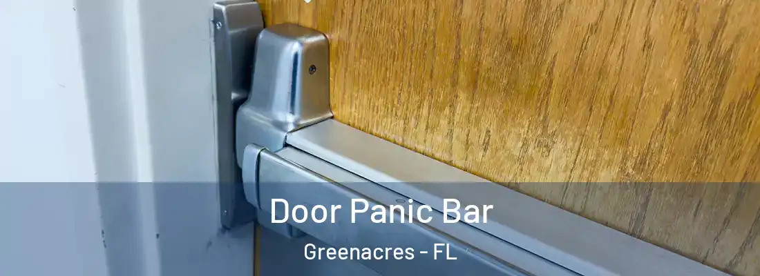  Door Panic Bar Greenacres - FL