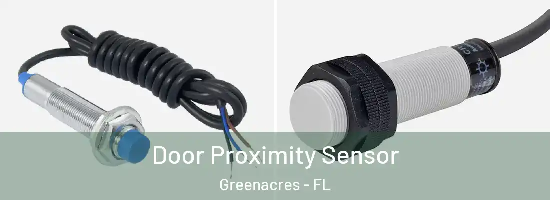 Door Proximity Sensor Greenacres - FL