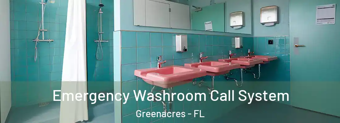  Emergency Washroom Call System Greenacres - FL