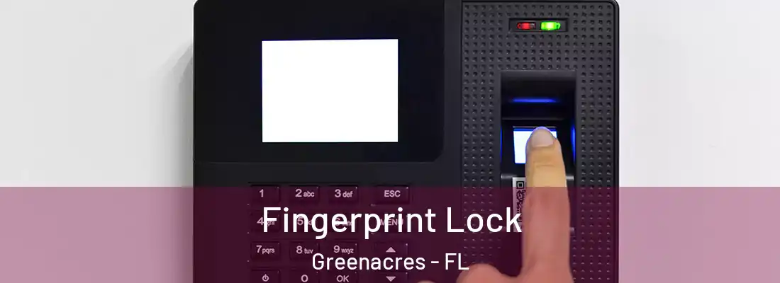  Fingerprint Lock Greenacres - FL
