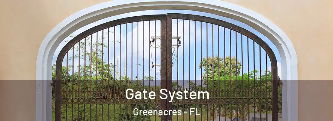 Gate System Greenacres - FL