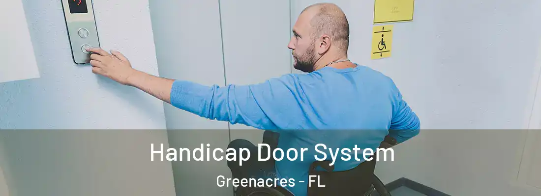  Handicap Door System Greenacres - FL