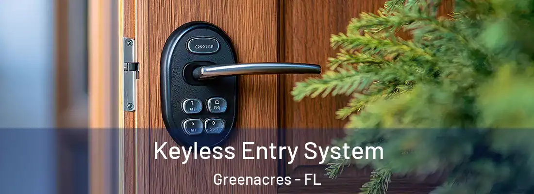  Keyless Entry System Greenacres - FL