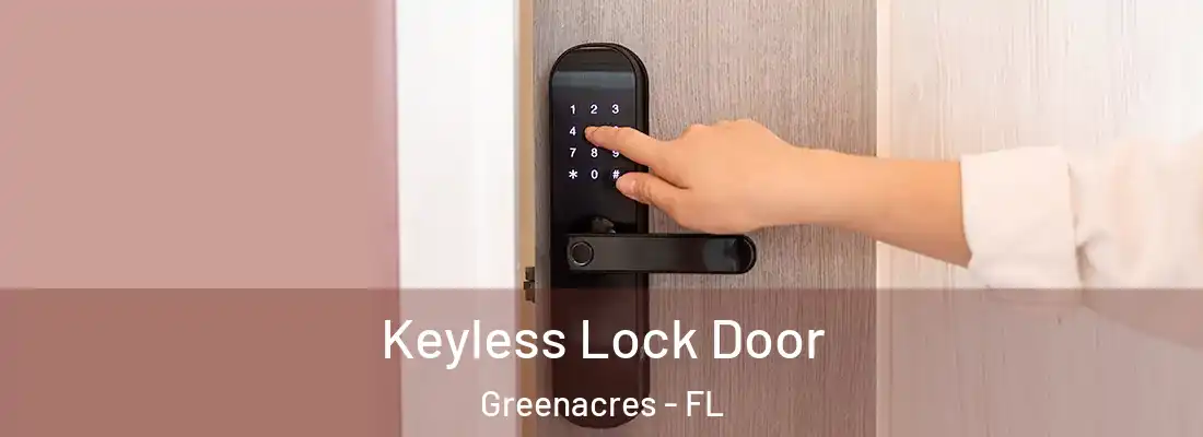  Keyless Lock Door Greenacres - FL
