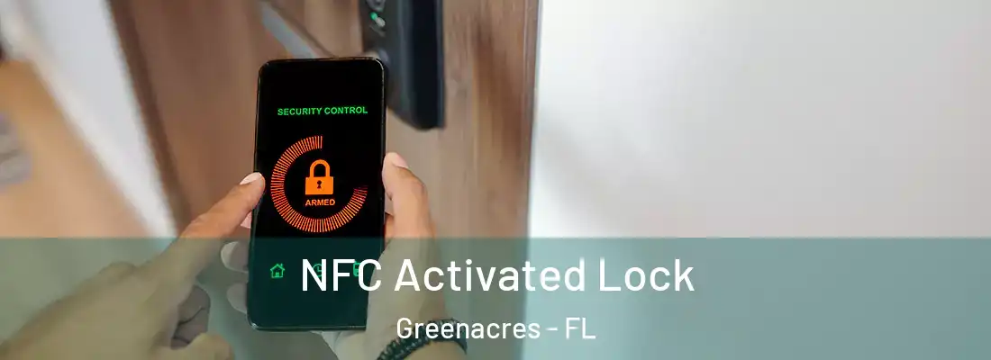 NFC Activated Lock Greenacres - FL