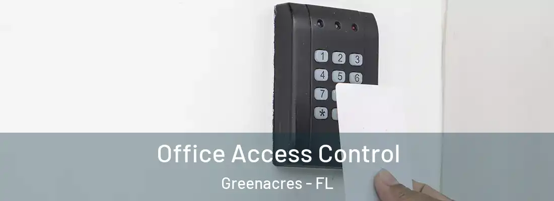 Office Access Control Greenacres - FL