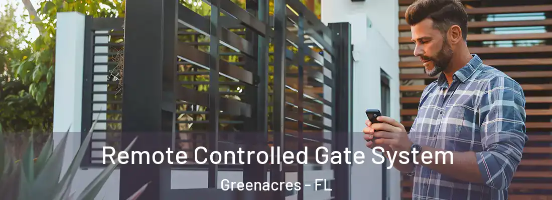 Remote Controlled Gate System Greenacres - FL