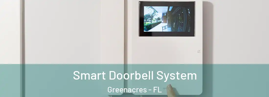  Smart Doorbell System Greenacres - FL