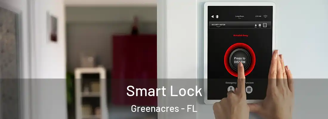  Smart Lock Greenacres - FL