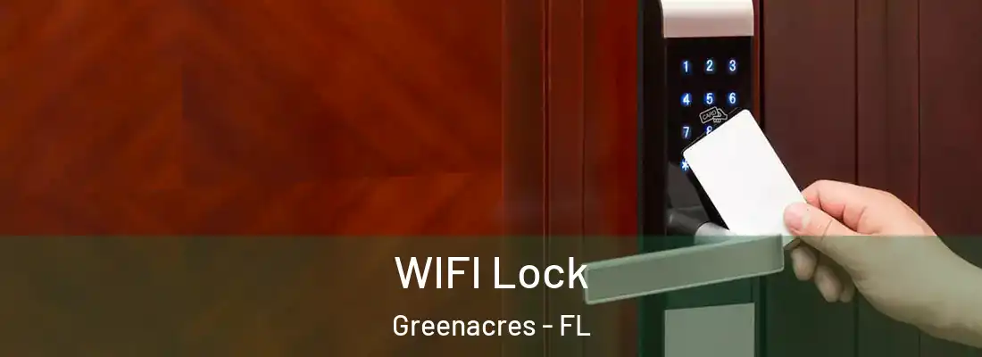  WIFI Lock Greenacres - FL