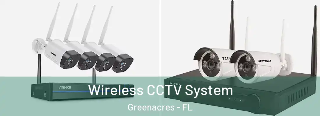  Wireless CCTV System Greenacres - FL